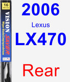 Rear Wiper Blade for 2006 Lexus LX470 - Vision Saver