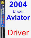 Driver Wiper Blade for 2004 Lincoln Aviator - Vision Saver