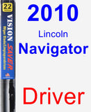 Driver Wiper Blade for 2010 Lincoln Navigator - Vision Saver