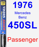 Passenger Wiper Blade for 1976 Mercedes-Benz 450SL - Vision Saver