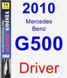 Driver Wiper Blade for 2010 Mercedes-Benz G500 - Vision Saver