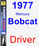 Driver Wiper Blade for 1977 Mercury Bobcat - Vision Saver