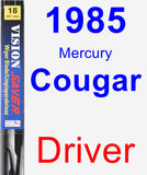 Driver Wiper Blade for 1985 Mercury Cougar - Vision Saver