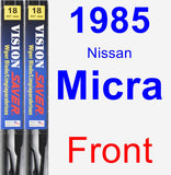 Front Wiper Blade Pack for 1985 Nissan Micra - Vision Saver