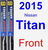 Front Wiper Blade Pack for 2015 Nissan Titan - Vision Saver