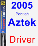 Driver Wiper Blade for 2005 Pontiac Aztek - Vision Saver