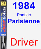 Driver Wiper Blade for 1984 Pontiac Parisienne - Vision Saver