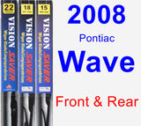 Front & Rear Wiper Blade Pack for 2008 Pontiac Wave - Vision Saver