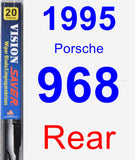 Rear Wiper Blade for 1995 Porsche 968 - Vision Saver