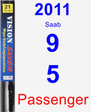 Passenger Wiper Blade for 2011 Saab 9-5 - Vision Saver