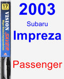 Passenger Wiper Blade for 2003 Subaru Impreza - Vision Saver