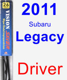 Driver Wiper Blade for 2011 Subaru Legacy - Vision Saver