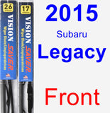 Front Wiper Blade Pack for 2015 Subaru Legacy - Vision Saver