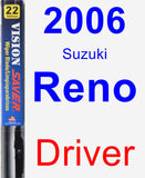 Driver Wiper Blade for 2006 Suzuki Reno - Vision Saver