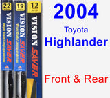 Front & Rear Wiper Blade Pack for 2004 Toyota Highlander - Vision Saver