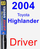 Driver Wiper Blade for 2004 Toyota Highlander - Vision Saver