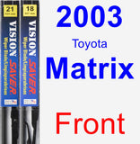 Front Wiper Blade Pack for 2003 Toyota Matrix - Vision Saver