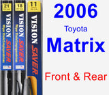 Front & Rear Wiper Blade Pack for 2006 Toyota Matrix - Vision Saver