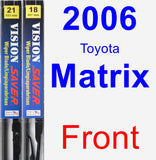 Front Wiper Blade Pack for 2006 Toyota Matrix - Vision Saver