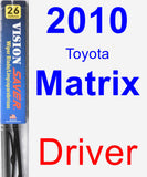 Driver Wiper Blade for 2010 Toyota Matrix - Vision Saver