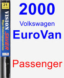 Passenger Wiper Blade for 2000 Volkswagen EuroVan - Vision Saver