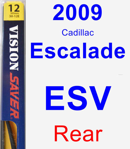 Rear Wiper Blade for 2009 Cadillac Escalade ESV - Rear