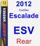 Rear Wiper Blade for 2012 Cadillac Escalade ESV - Rear