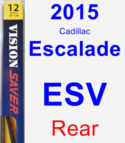 Rear Wiper Blade for 2015 Cadillac Escalade ESV - Rear