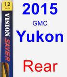Rear Wiper Blade for 2015 GMC Yukon - Rear