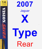 Rear Wiper Blade for 2007 Jaguar X-Type - Rear