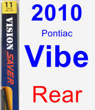 Rear Wiper Blade for 2010 Pontiac Vibe - Rear