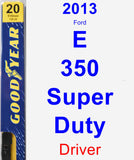 Driver Wiper Blade for 2013 Ford E-350 Super Duty - Premium