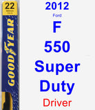 Driver Wiper Blade for 2012 Ford F-550 Super Duty - Premium