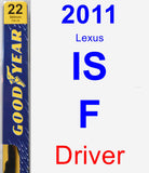 Driver Wiper Blade for 2011 Lexus IS F - Premium