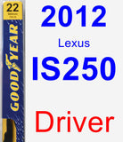 Driver Wiper Blade for 2012 Lexus IS250 - Premium