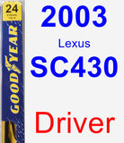 Driver Wiper Blade for 2003 Lexus SC430 - Premium