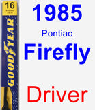 Driver Wiper Blade for 1985 Pontiac Firefly - Premium