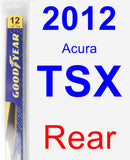 Rear Wiper Blade for 2012 Acura TSX - Rear