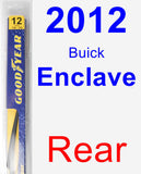 Rear Wiper Blade for 2012 Buick Enclave - Rear