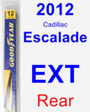 Rear Wiper Blade for 2012 Cadillac Escalade EXT - Rear