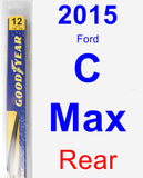 Rear Wiper Blade for 2015 Ford C-Max - Rear