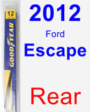 Rear Wiper Blade for 2012 Ford Escape - Rear