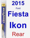 Rear Wiper Blade for 2015 Ford Fiesta Ikon - Rear