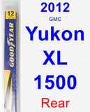 Rear Wiper Blade for 2012 GMC Yukon XL 1500 - Rear