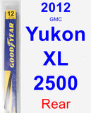 Rear Wiper Blade for 2012 GMC Yukon XL 2500 - Rear