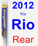 Rear Wiper Blade for 2012 Kia Rio - Rear