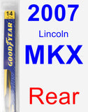 Rear Wiper Blade for 2007 Lincoln MKX - Rear