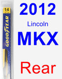 Rear Wiper Blade for 2012 Lincoln MKX - Rear