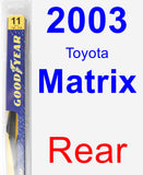Rear Wiper Blade for 2003 Toyota Matrix - Rear
