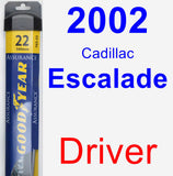 Driver Wiper Blade for 2002 Cadillac Escalade - Assurance